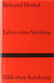Hrabal, Bohumil - Leben ohne Smoking