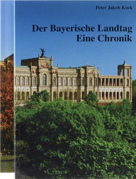 Kock, Peter Jakob - Der Bayerische Landtag - Eine Chronik