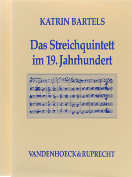 Bartels, Katrin - Das Streichquintett im 19. Jahrhundert