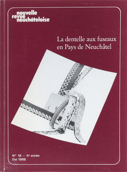 Montandon, Marie-Louise und Girard, Rose-Marie - La dentelle aux fuseaux en Pays de Neuchâtel