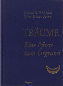 Whitmont, Edward und Brinton Perera, Sylvia - Träume, eine Pforte zum Urgrund
