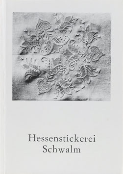 Gombert, Thekla - Hessenstickerei Schwalm