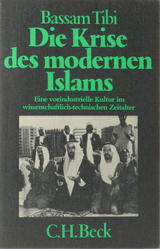 Tibi, Bassam - Die Krise des modernen Islams