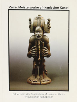 Koloß, Hans-Joachim - Zaire - Meisterwerke afrikanischer Kunst