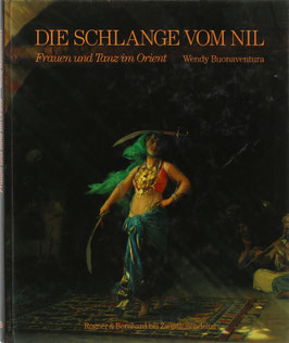Buonaventura, Wendy - Die Schlange vom Nil - Frauen und Tanz im Orient
