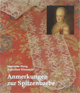 Stang, Marianne und Wienands, Anneliese - Anmerkungen zur Spitzenbarbe