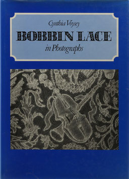 Voysey, Cynthia - Bobbin Lace in Photographs