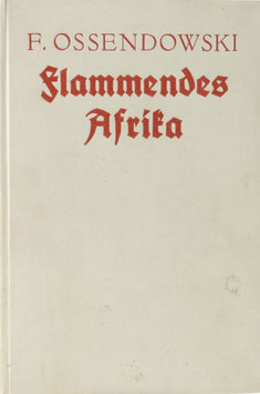 Ossendowski, Ferdinand - Flammendes Afrika - Quer durch Marokko