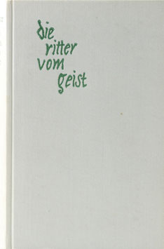 Schmidt, Arno - Die Ritter vom Geist - Von vergessenen Kollegen