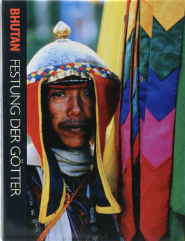 Schicklgruber, Christian und Pommaret, Francoise - Bhutan - Festung der Götter