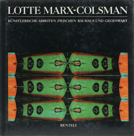 Georgen, Theresa - Lotte Marx-Colsman - Künstlerische Arbeiten zwischen Bauhaus und Gegenwart