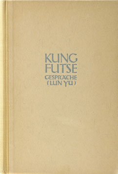 Kungfutse - Gespräche (Lun Yü)
