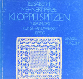 Grzesiák, Angela (Redaktion) - Elisabeth Mehnert-Pfabe - Klöppelspitzen