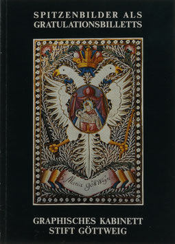 Lechner, Gregor Martin - Spitzenbilder als Gratulationsbilletts - Virtuos geschnittene Angebinde aus der Barockzeit