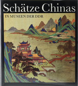 Schätze Chinas in Museen der DDR - Kunsthandwerk und Kunst aus vier Jahrtausenden