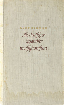 Ziemke, Kurt - Als deutscher Gesandter in Afghanistan
