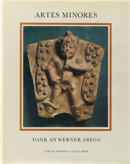Stettler, Michael und Lemberg, Mechthild (Hrsg.) - Artes Minores - Dank an Werner Abegg