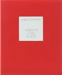Stauber, Jules - Bücher ohne Worte