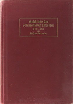 Karpeles, Gustav - Geschichte der orientalischen Literatur in alter Zeit