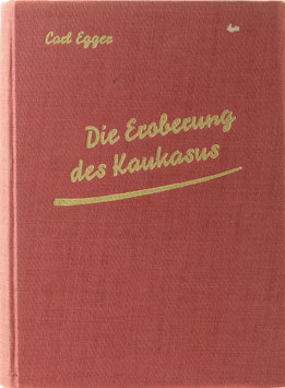 Egger, Carl - Die Eroberung des Kaukasus