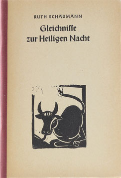 Schaumann, Ruth - Gleichnisse zur Heiligen Nacht
