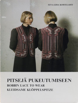 Kortelahti, Eeva-Liisa - Pitsejä Pukeutumiseen - Bobbin Lace to Wear - Kleidsame Klöppelspitze