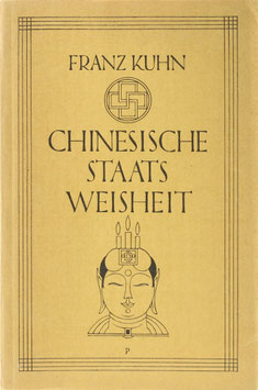 Kuhn, Franz - Chinesische Staatsweisheit