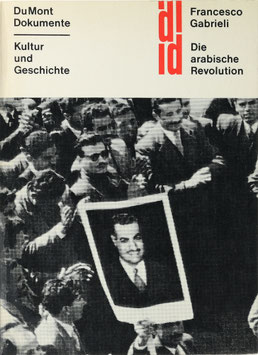 Gabrieli, Francesco - Die arabische Revolution