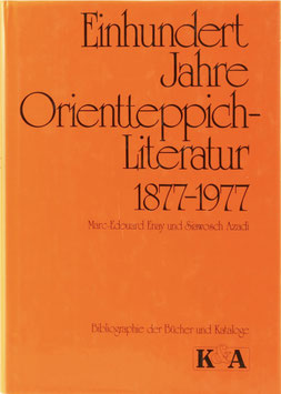 Enay, Marc-Edouard und Azadi, Siawosch - Einhundert Jahre Orientteppich-Literatur 1877-1977 - Bibliographie der Bücher und Kataloge