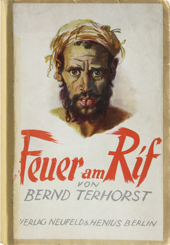 Terhorst, Bernd - Feuer am Rif - Zwei Jahre unter Rif-Kabylen