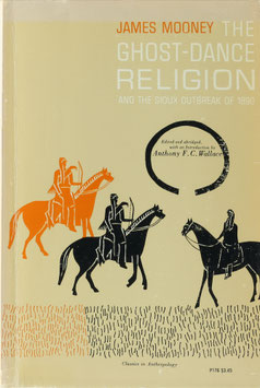 Mooney, James - The Ghost-Dance Religion and the Sioux outbreak of 1890