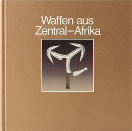 Agthe, Johanna und Strauß, Karin - Waffen aus Zentral-Afrika