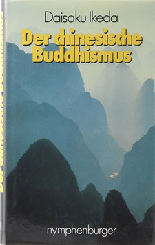 Ikeda, Daisaku - Der chinesische Buddhismus