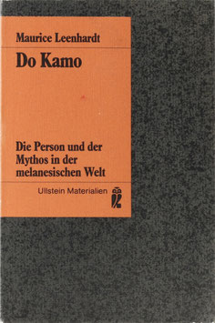 Leenhardt, Maurice - Do Kamo - Die Person und der Mythos in der melanesischen Welt