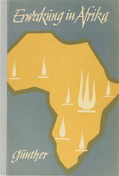 Günther, Gerhard - Erweckung in Afrika - Vom Aufbruch junger Kirchen im östlichen Afrika