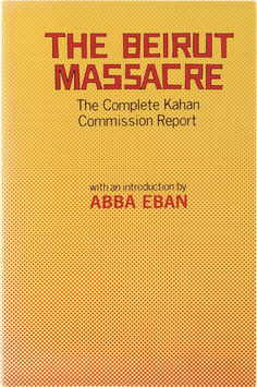 The Beirut Massacre - The Complete Kahan Commission Report