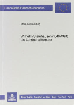Bückling, Maraike - Wilhelm Steinhausen (1846-1924) als Landschaftsmaler