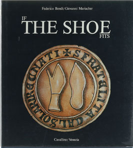 Bondi, Federico und Mariacher, Giovanni - If the Shoe Fits