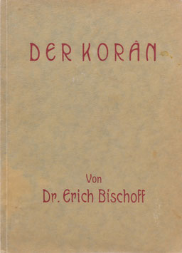 Bischoff, Erich - Der Koran