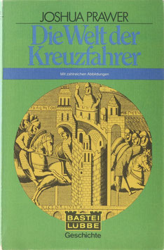 Prawer, Joshua - Die Welt der Kreuzfahrer