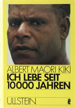 Kiki, Albert Maori - Ich lebe seit 10 000 Jahren