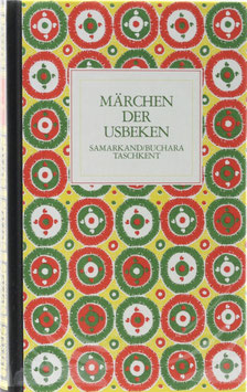 Märchen der Usbeken - Samarkand, Buchara, Taschkent