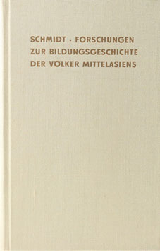 Schmidt, Issac Jacob - Forschungen im Gebiete der älteren religiösen, politischen und literärischen Bildungsgeschichte der Völker Mittel-Asiens, vorzüglich der Mongolen und Tibeter