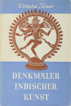 Kruse, Wilhelm - Denkmäler indischer Kunst