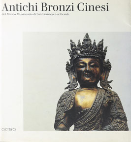 Antichi Bronzi Cinesi del Museo Missionario di San Francesco a Fiesole