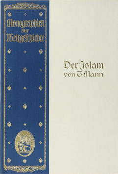 Mann, Traugott - Der Islam einst und jetzt