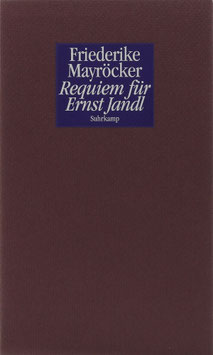 Mayröcker, Friederike - Requiem für Ernst Jandl