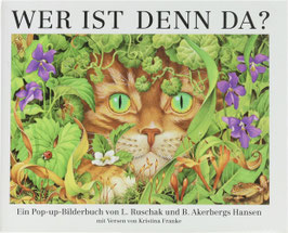 Ruschak, Lynette (Text) und Akerbergs Hansen, Biruta (Illustrationen) - Wer ist denn da? - Ein Pop-up-Bilderbuch