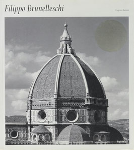 Battisti, Eugenio - Filippo Brunelleschi