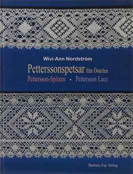 Nordström, Wivi-Ann - Petterssonspetsar fran Österlen - Pettersson-Spitzen - Pettersson Lace